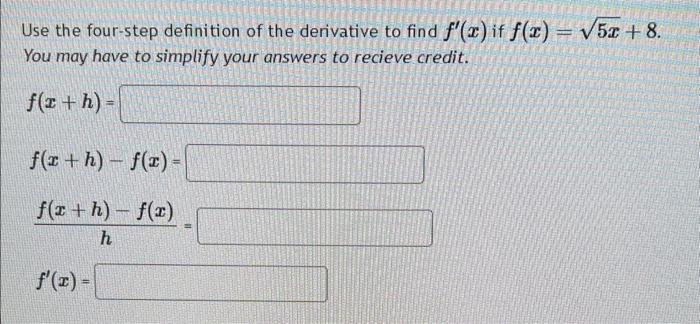 Solved Use the four-step definition of the derivative to | Chegg.com