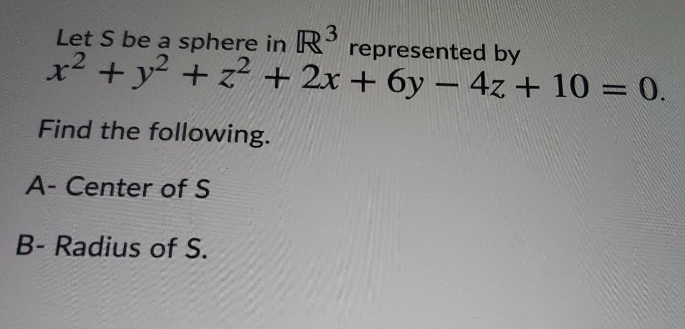 Solved Let S Be A Sphere In R Represented By X2 Y2 Z2 Chegg Com