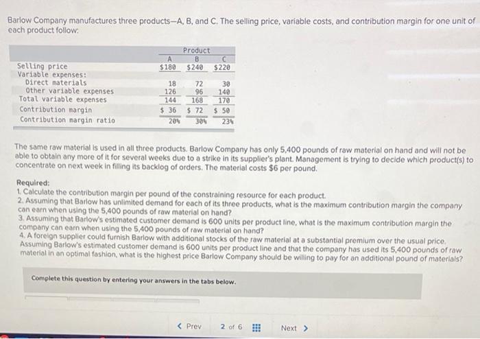 [Solved]: Barlow Company Manufactures Three Products-A, B,