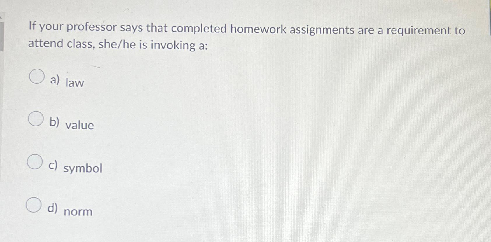 Solved If your professor says that completed homework | Chegg.com
