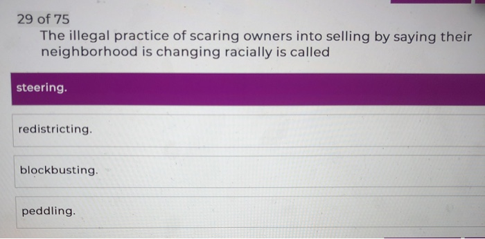 Solved 29 of 75 The illegal practice of scaring owners into | Chegg.com