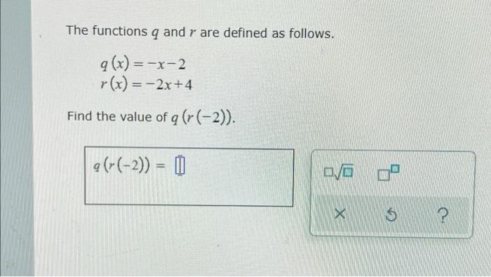 Solved The functions q and r are defined as follows. q (x) = | Chegg.com