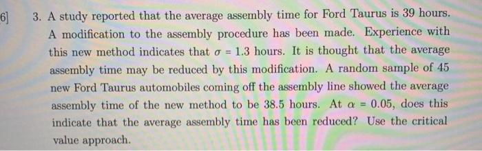 Solved 6] 3. A study reported that the average assembly time | Chegg.com