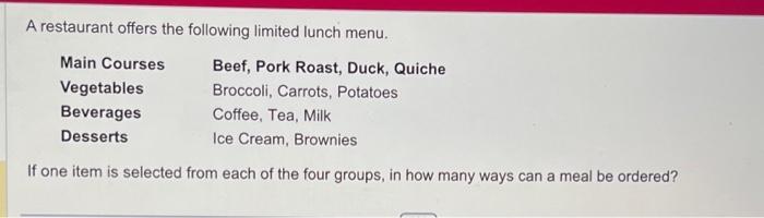 Solved A restaurant offers the following limited lunch menu. | Chegg.com