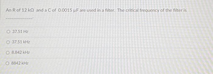 Solved An R of 12kΩ and a C of 0.0015μF are used in a | Chegg.com