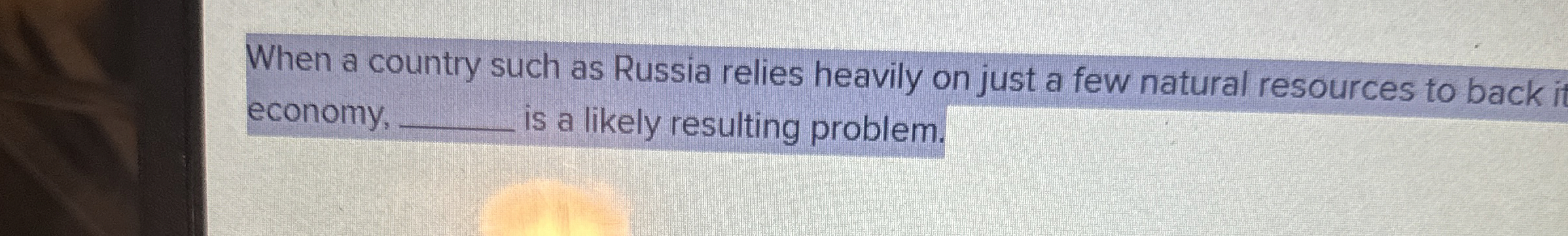 Solved How to solve When a country such as Russia relies | Chegg.com