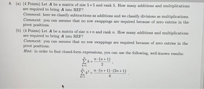Solved 8. (a) (4 Points) Let A be a matrix of size 5 x 5 and | Chegg.com