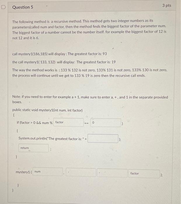 Solved D Question 5 3 pts The following method is a | Chegg.com