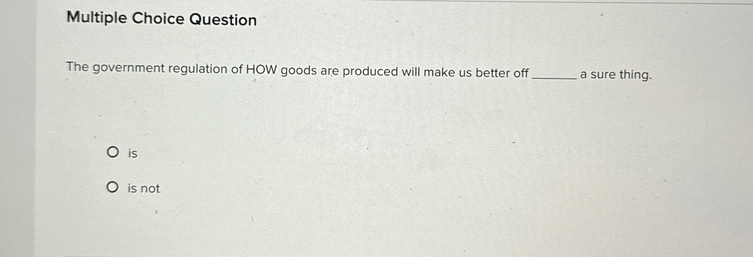 Solved Multiple Choice QuestionThe government regulation of | Chegg.com