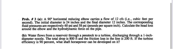 Solved Prob. # 3 (a): A 90∘ horizontal reducing elbow | Chegg.com