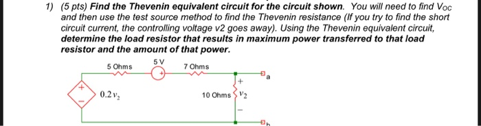 Solved (5 pts) Find the Thevenin equivalent circuit for the | Chegg.com