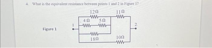 Solved 4. What is the equivalent resistance between points 1 | Chegg.com