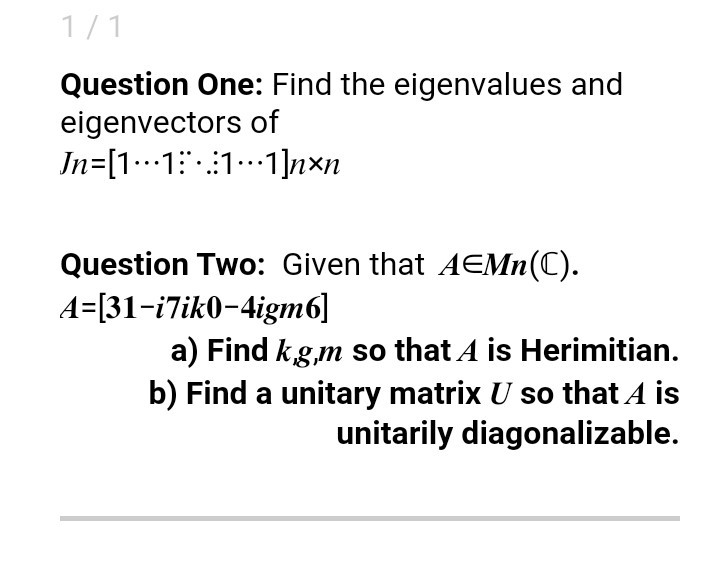 Solved 1/1 Question One: Find the eigenvalues and | Chegg.com