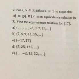 Solved 7. For a,b∈R define a=b to mean that ∣x∣=∣y∣. If [x] | Chegg.com