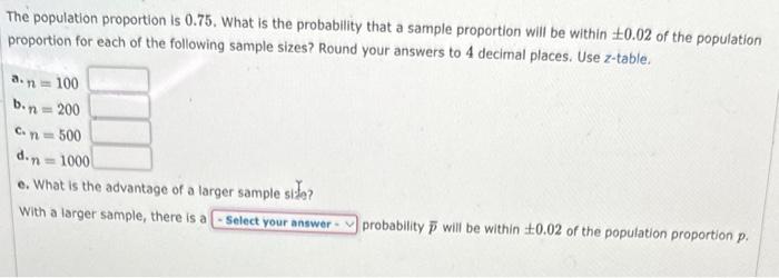 Solved The population proportion is 0.75 . What is the | Chegg.com