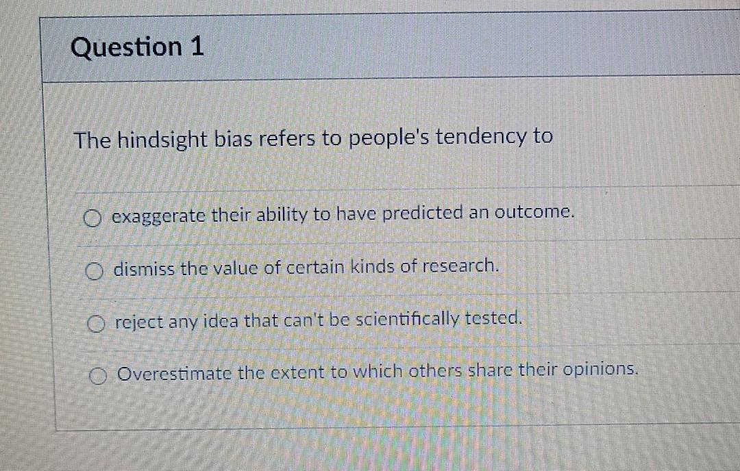 solved-question-1-the-hindsight-bias-refers-to-people-s-chegg