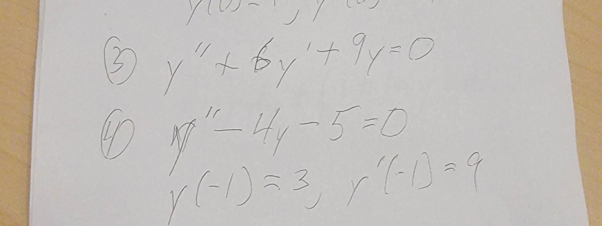 \( \begin{array}{l}y^{\prime \prime}+6 y^{\prime}+9 y=0 \\ y^{\prime \prime}-4 y-5=0 \\ y(-1)=3, y^{\prime}(-1)=9\end{array}