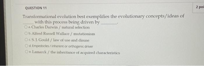 Solved 2 pol QUESTION 11 Transformational evolution best | Chegg.com