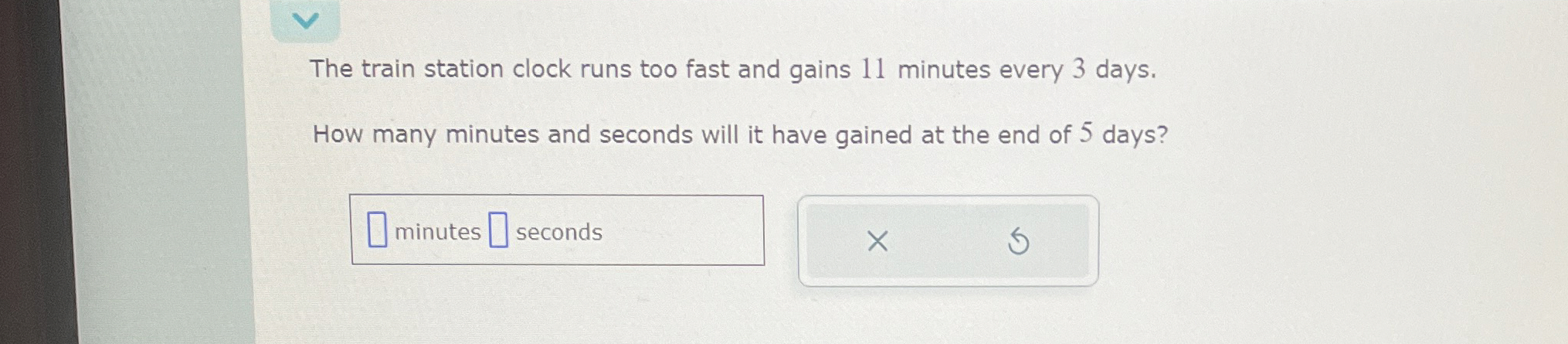 Solved The train station clock runs too fast and gains 11 | Chegg.com