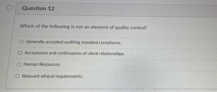 Solved Which of the following is not an element of quality | Chegg.com