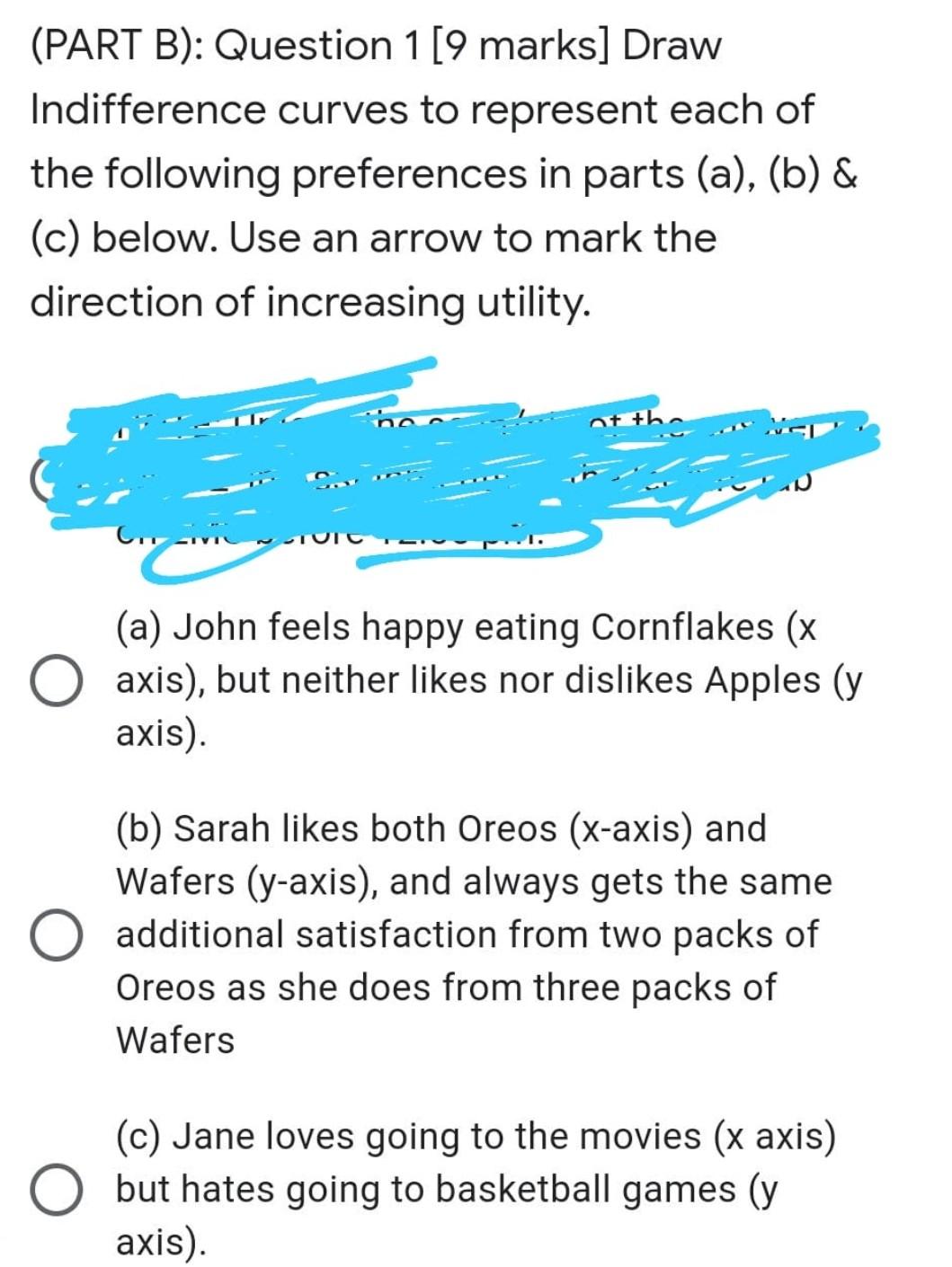 Solved (PART B): Question 1[9 Marks] Draw Indifference | Chegg.com