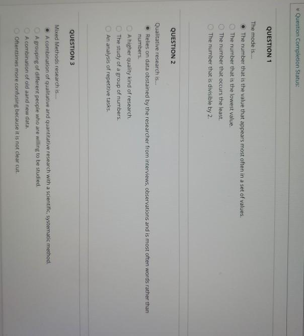 Solved Question Completion Status: QUESTION 1 The mode is... | Chegg.com