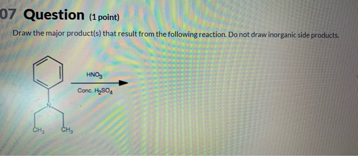 07 Question (1 point) Draw the major product(s) that | Chegg.com