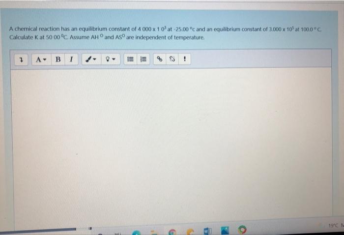 Solved A chemical reaction has an equilibrium constant of 4 | Chegg.com