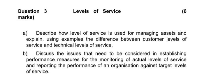 Solved marks) a) Describe how level of service is used for | Chegg.com