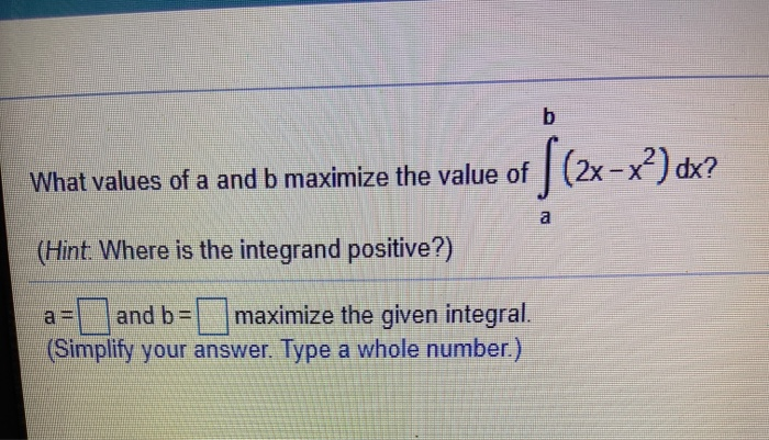 Solved B What Values Of A And B Maximize The Value Of | Chegg.com