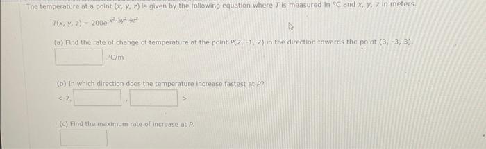 Solved he temperature at a point (x,y,z) is qiven by the | Chegg.com