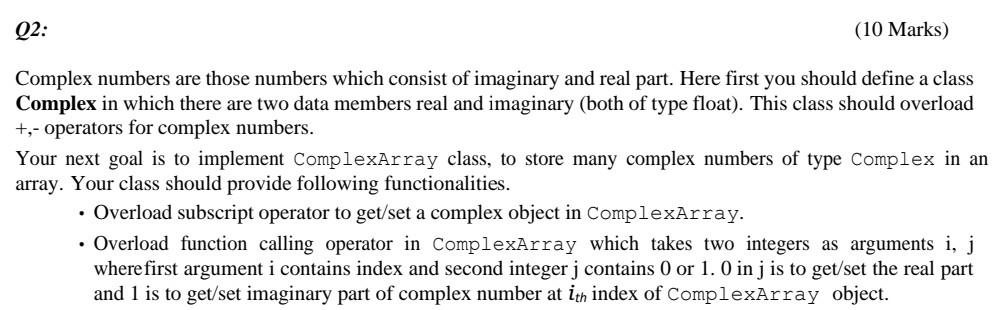 Solved Q2: (10 Marks) Complex numbers are those numbers | Chegg.com