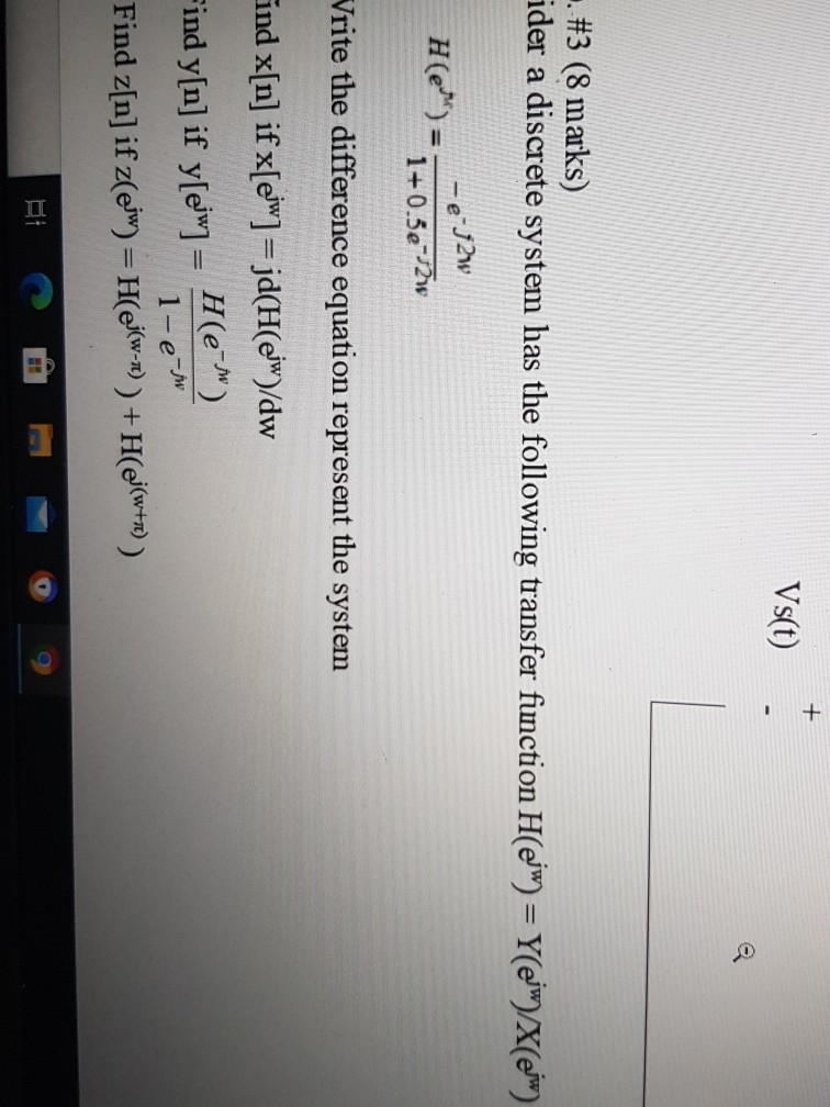 Solved Vs T O 3 8 Marks Ider A Discrete System H Chegg Com