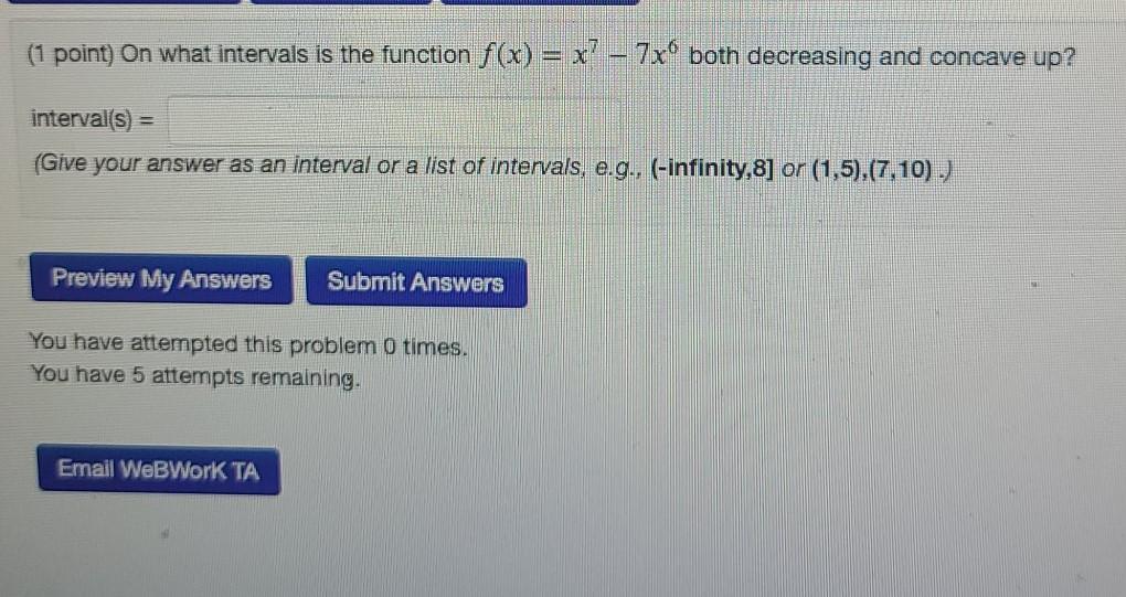Solved (1 point) Consider the function f(x) = 2x6 12x4.