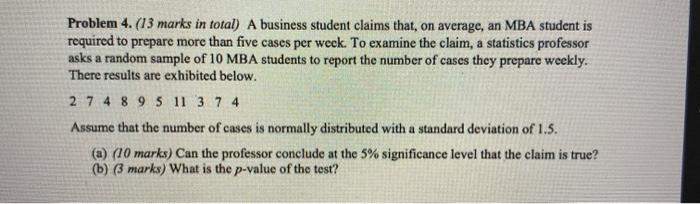 Solved Problem 4. (13 marks in total) A business student | Chegg.com