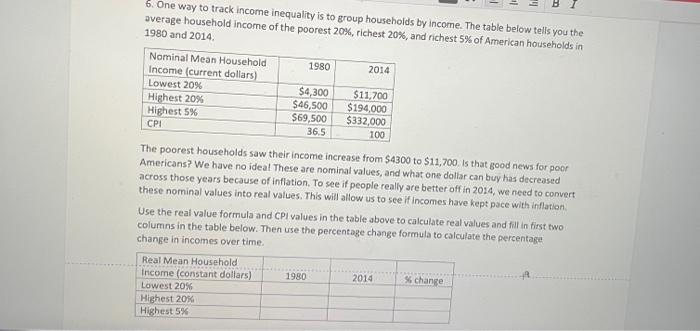 Solved 6. One way to track income inequality is to group | Chegg.com