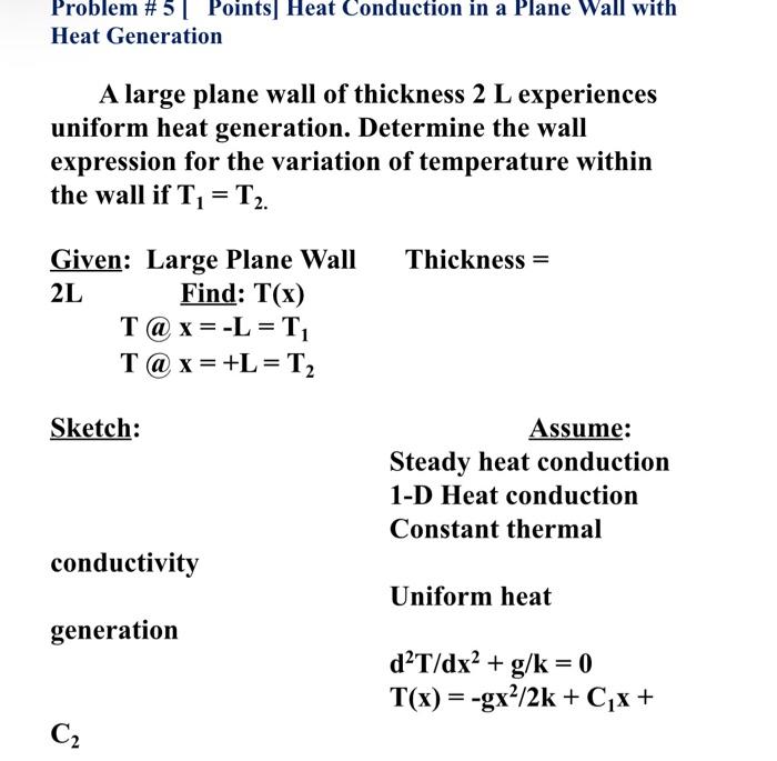Solved Problem #5 Points Heat Conduction in a Plane Wall | Chegg.com