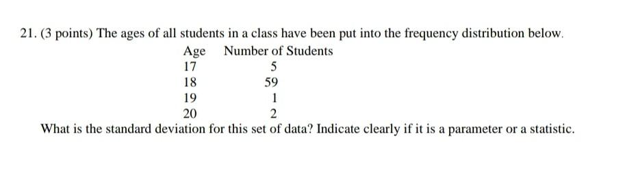 Solved 21. (3 points) The ages of all students in a class | Chegg.com