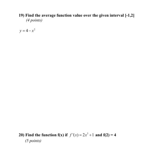 Solved 19) Find the average function value over the given | Chegg.com