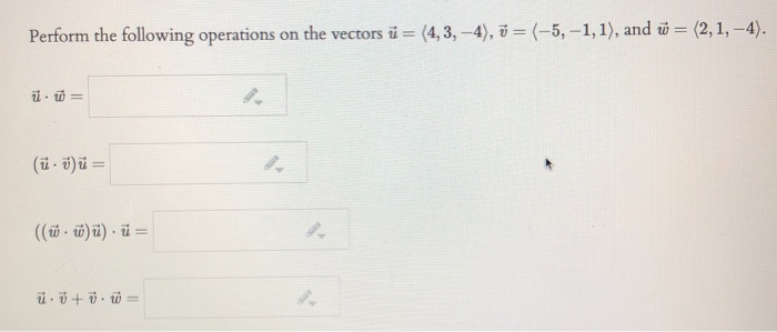 Solved Perform The Following Operations On The Vectors U Chegg Com