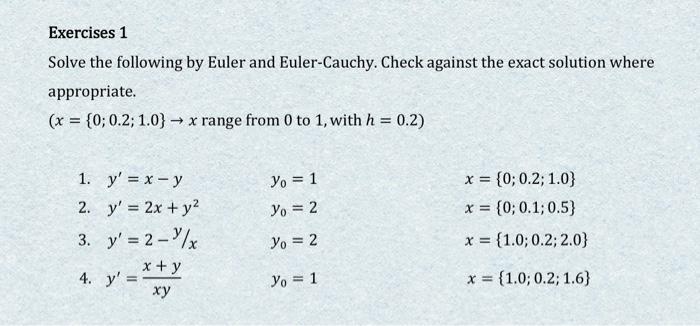 Solved Exercises 1 Solve The Following By Euler And | Chegg.com