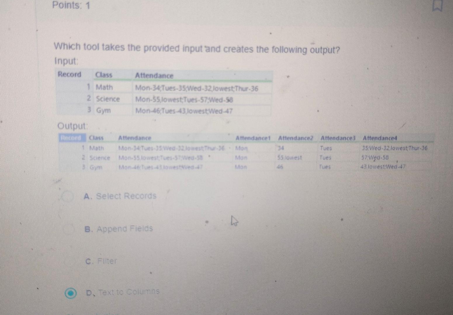Solved Points: 1Which tool takes the provided input and | Chegg.com