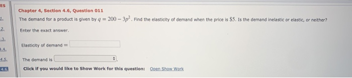 Solved Chapter 4, Section 4.6, Question 011 The demand for a | Chegg.com