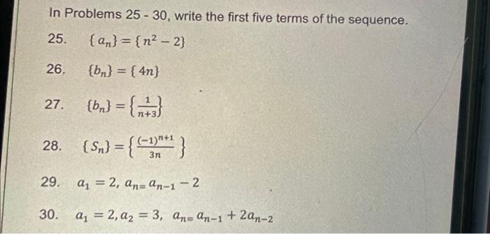 Solved In Problems 25-30, write the first five terms of the | Chegg.com