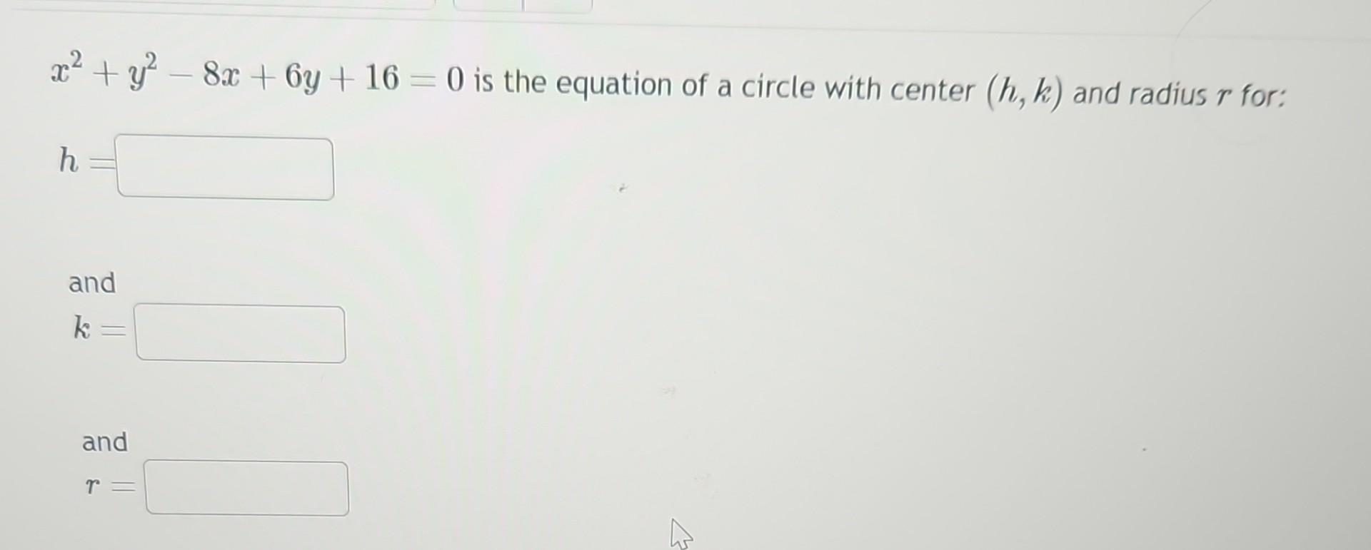 solved-x-y-h-and-k-and-r-8x-6y-16-0-is-the-equation-chegg