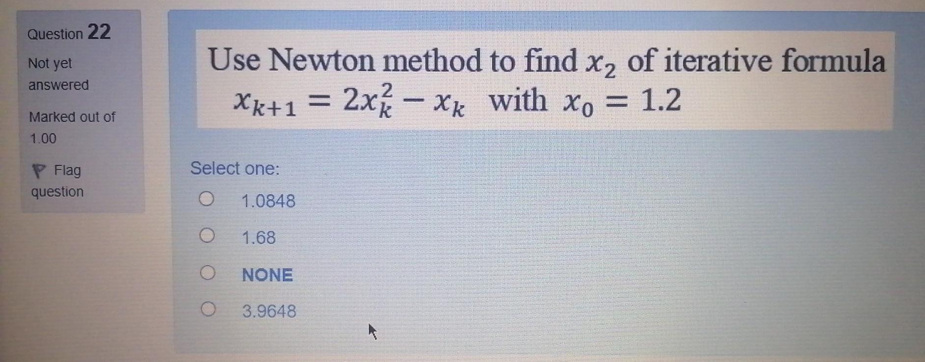 Solved Question 22 Not Yet Answered Use Newton Method To