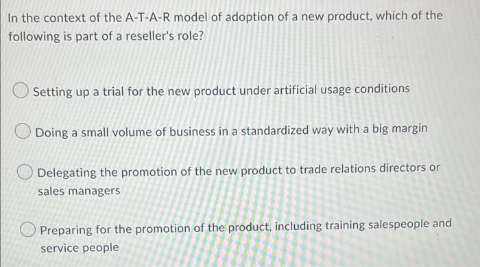 Solved In the context of the A-T-A-R model of adoption of a | Chegg.com