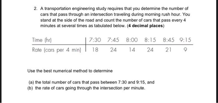 Solved 2. A transportation engineering study requires that | Chegg.com