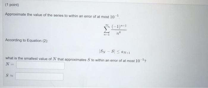 Solved (1 Point) Approximate The Value Of The Series To | Chegg.com