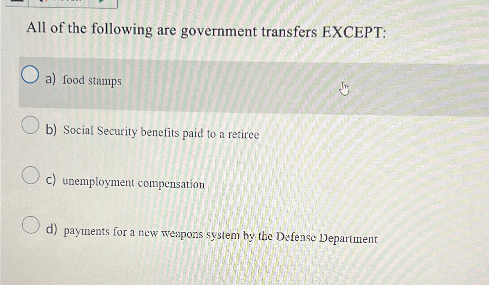 Solved All of the following are government transfers | Chegg.com